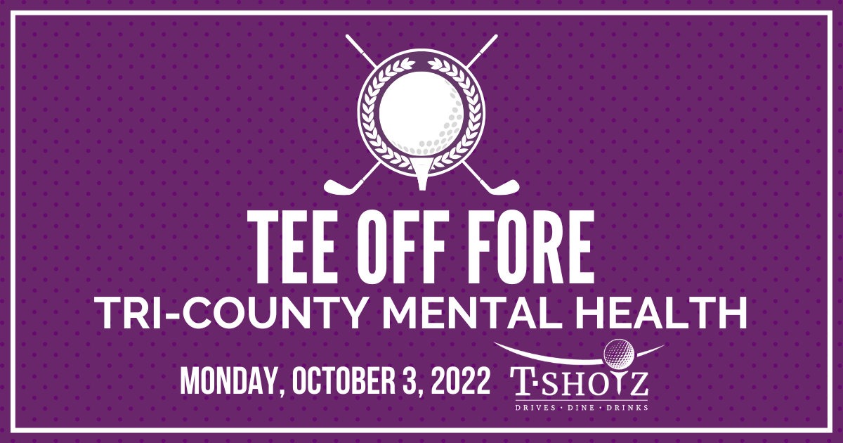 Tee Off Fore Tri-County Mental Health - 2022